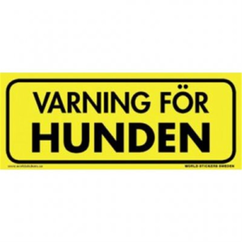 Skylt Varning För Hunden,-200 x 80mm Gul