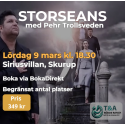 Storseans med Pehr Trollsveden – 9 mars i Skurup