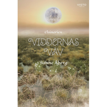 Viddernas väv – Fantasyroman av Sanne Åberg | Skurup