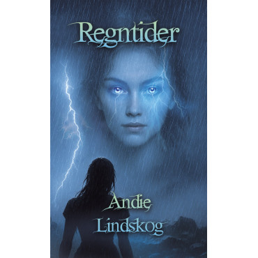 Regntider – Humoristisk fantasy av Andie Lindskog