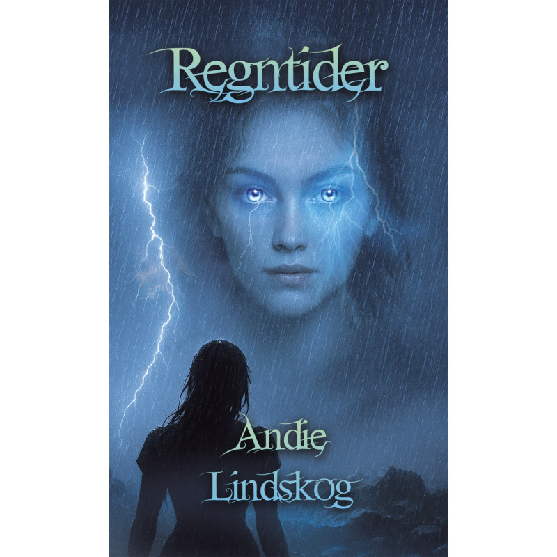 Regntider – Humoristisk fantasy av Andie Lindskog