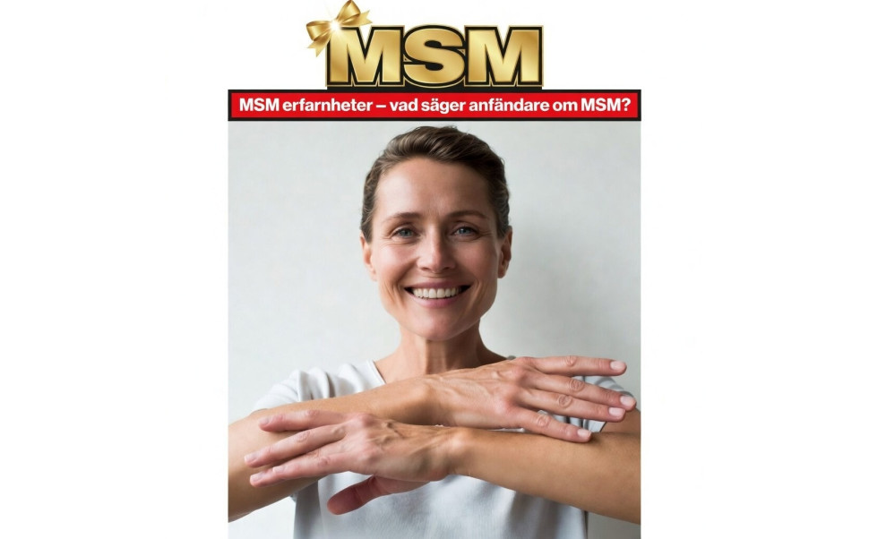 MSM erfarenheter – vad säger användare om MSM?