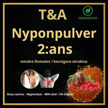 Nyponpulver 2:ans T&A